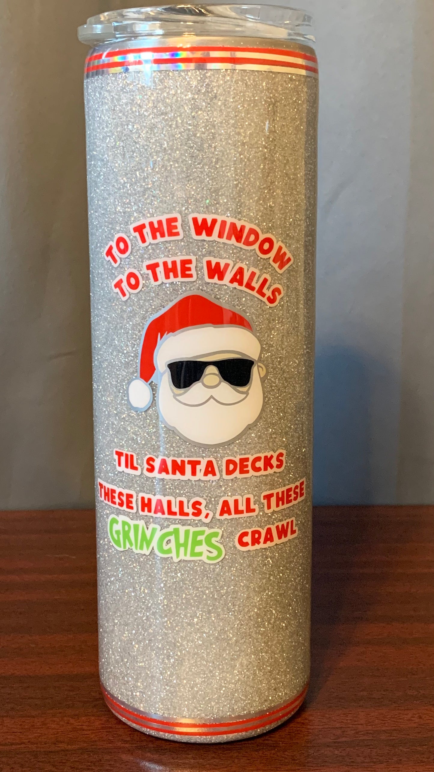 xSold Out 30oz Skinny- with Santa/Grinch Theme